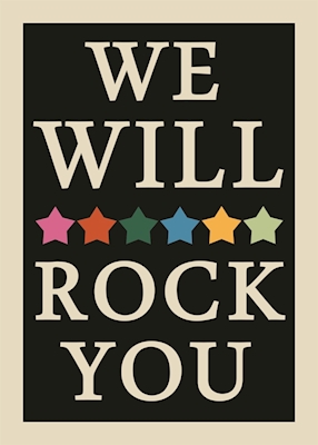 We will rock you poster