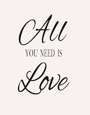 Tout ce dont vous avez besoin, c’est d’amour