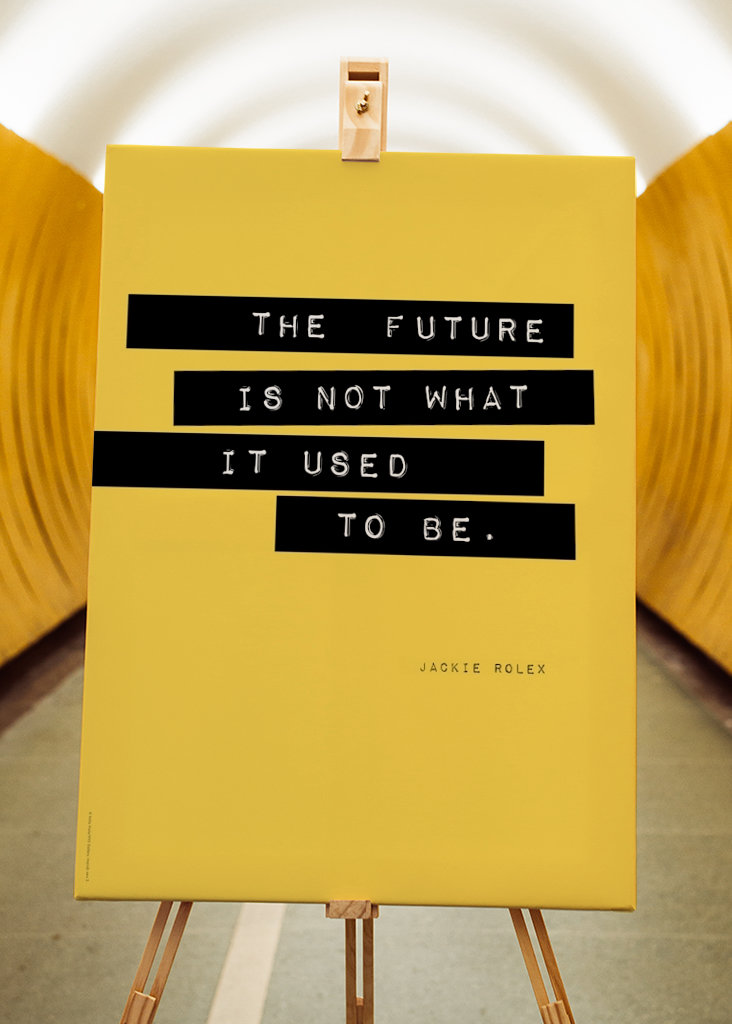 "The Future is not what it..."