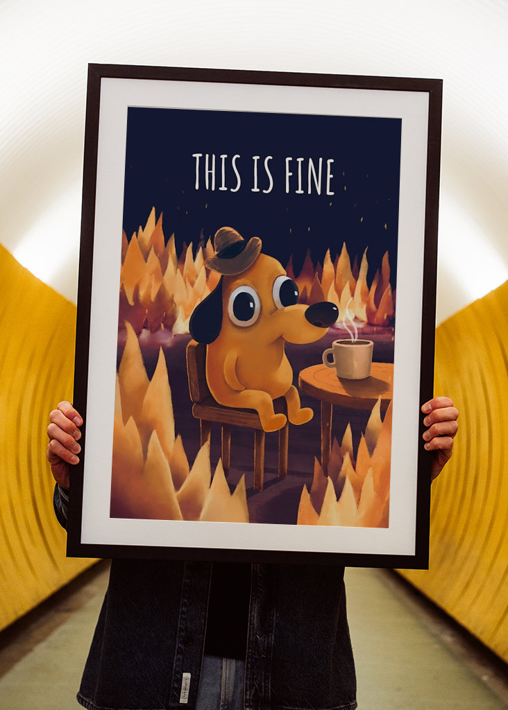This Is Fine - Meme