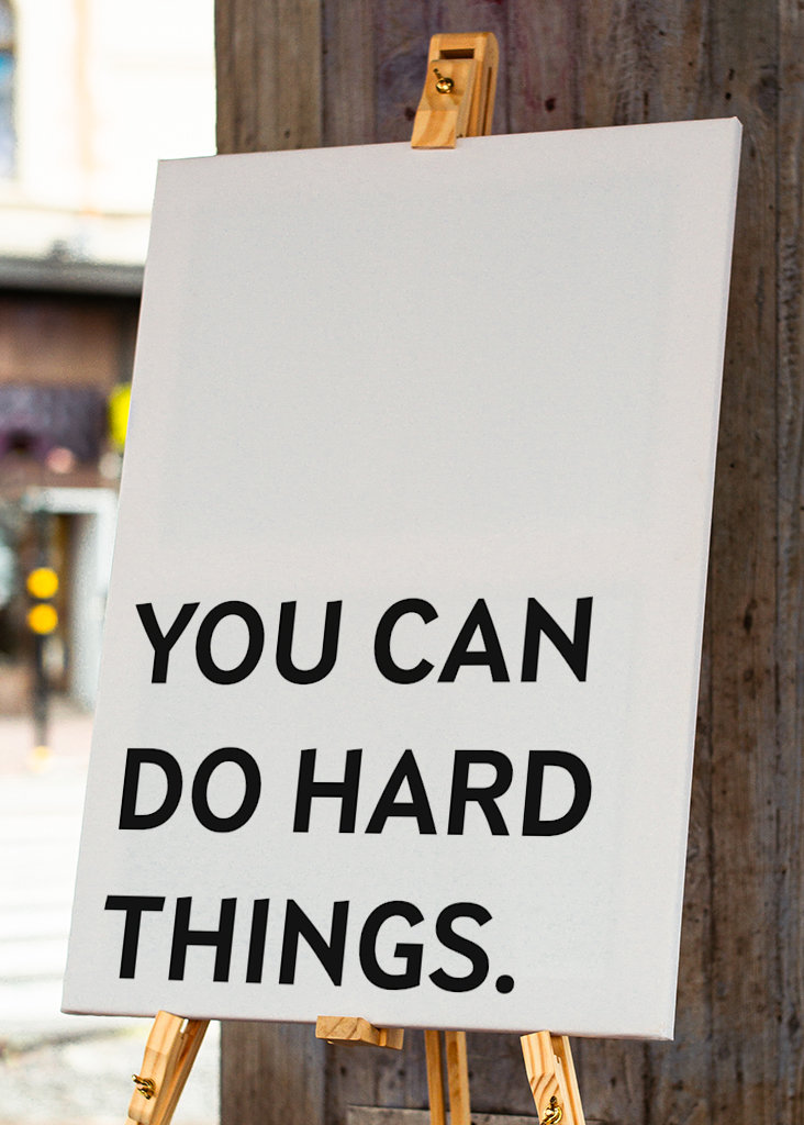 You can do hard things Poster