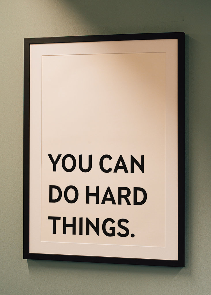 You can do hard things Poster