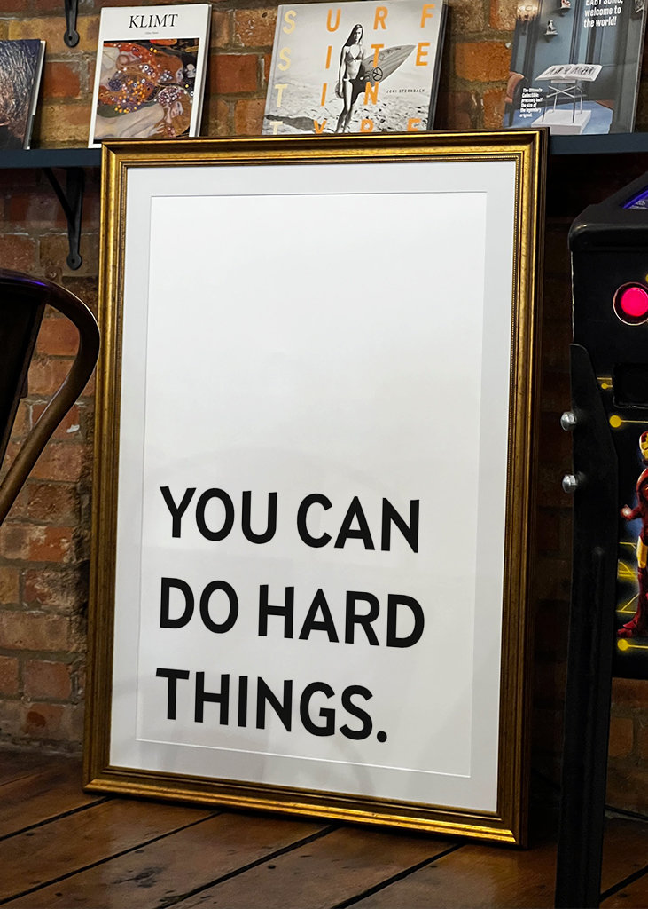 You can do hard things Poster