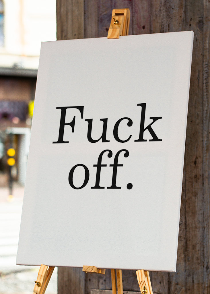 Fuck off Poster