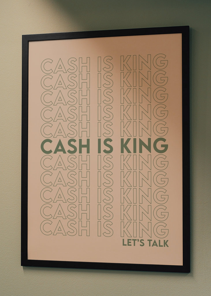 Cash is King Poster