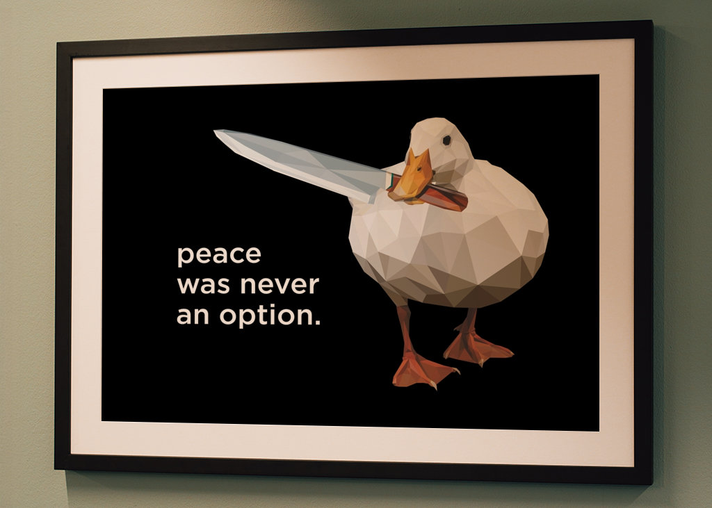 Peace was never an option meme