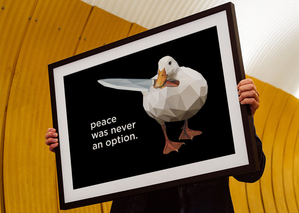 Peace was never an option meme