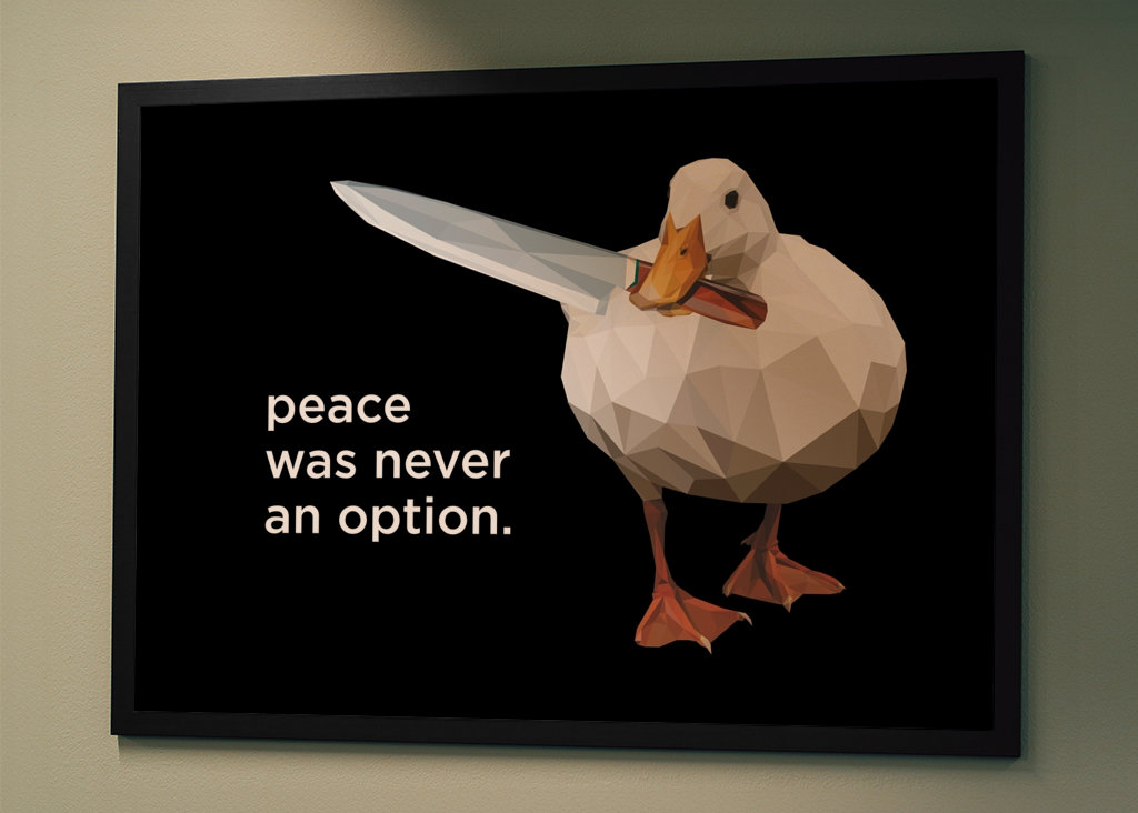 Peace was never an option meme
