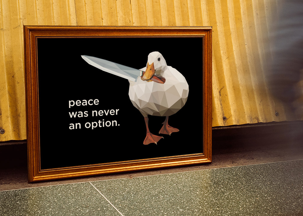 Peace was never an option meme