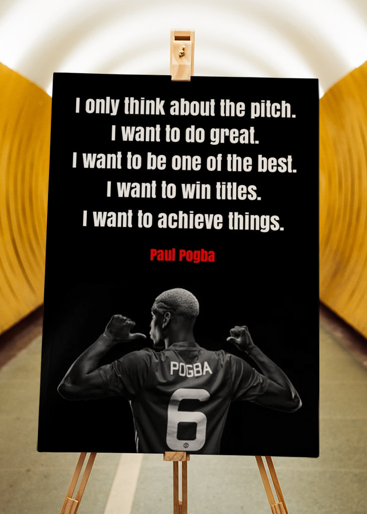Paul Pogba Quotes