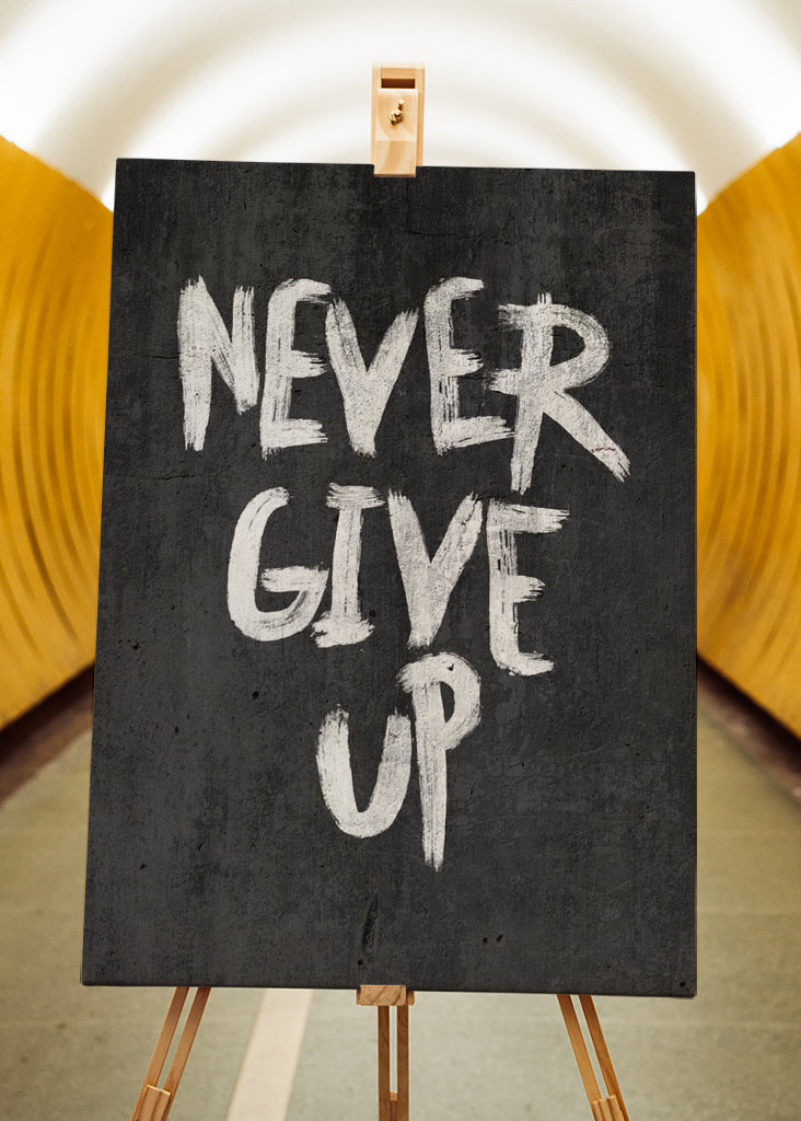 Never give up