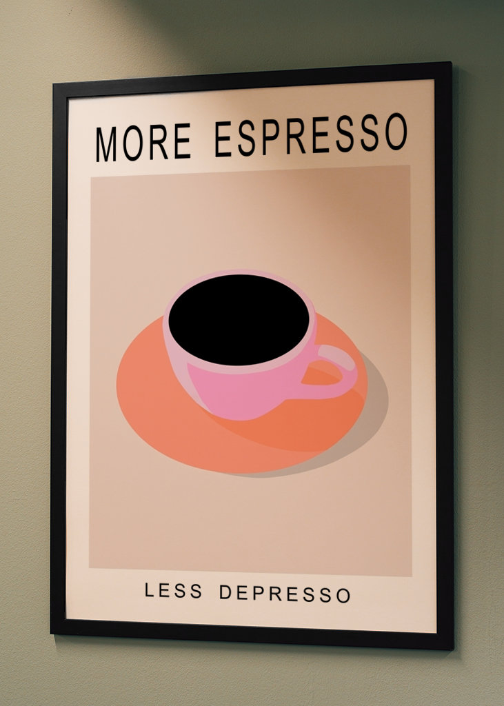 More Espresso - Less Depresso
