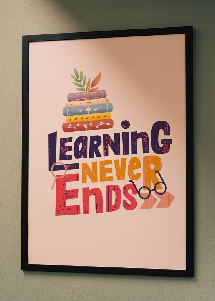 Learning Never Ends Quote