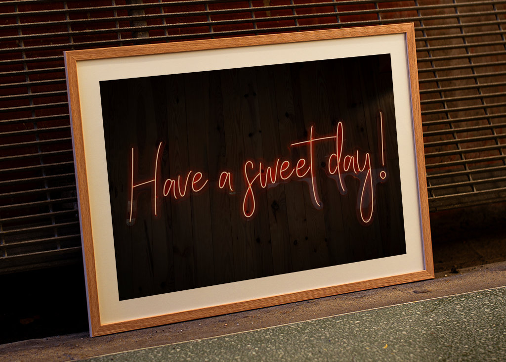 Habt einen süßen Tag Neonschild.