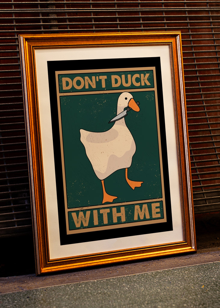 Don't Duck With Me