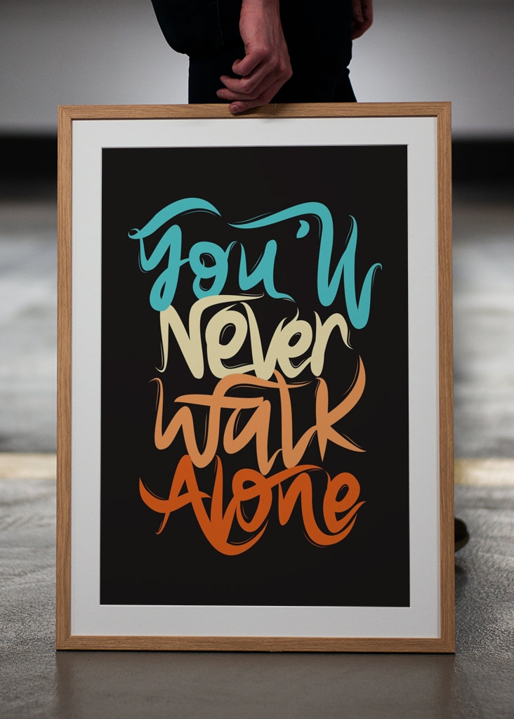 You Will Never Walk Alone