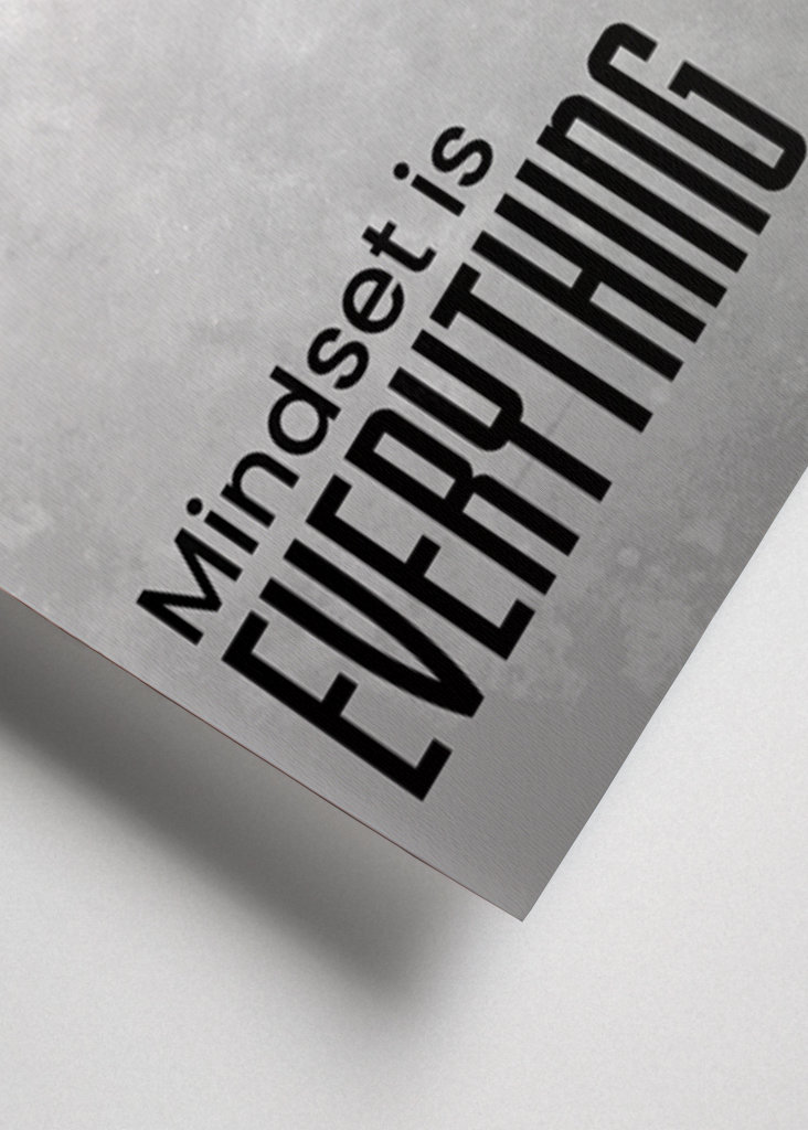 mindset is everything