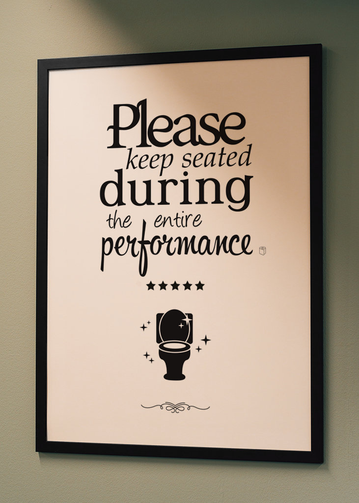 Keep seated - Bathroom sign