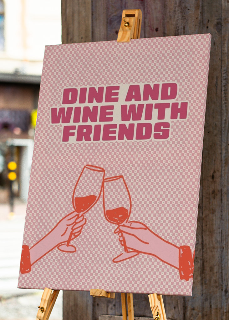 Dine and Wine with Friends
