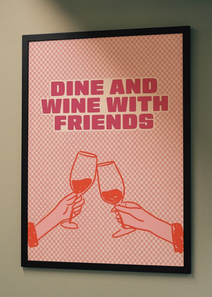 Dine and Wine with Friends