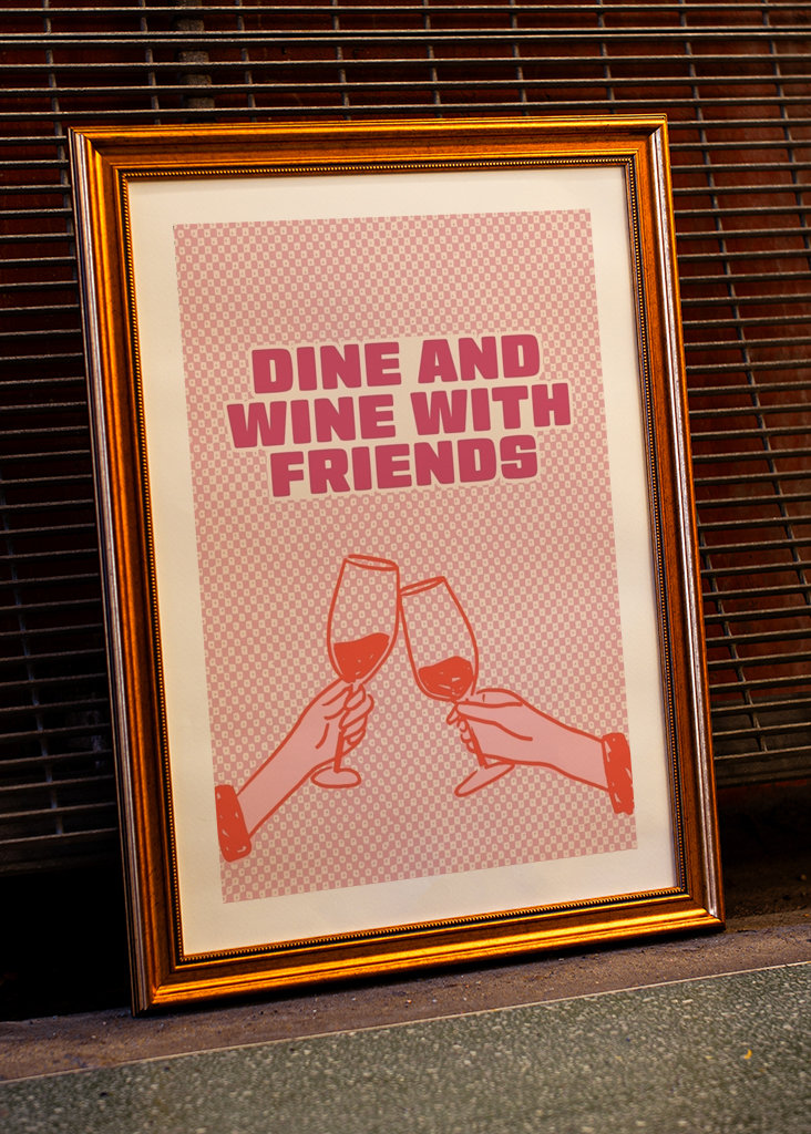Dine and Wine with Friends