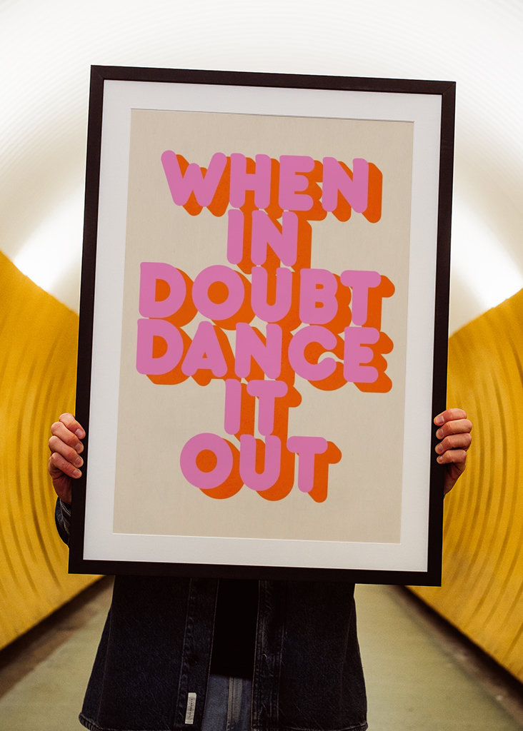 When in doubt dance it out