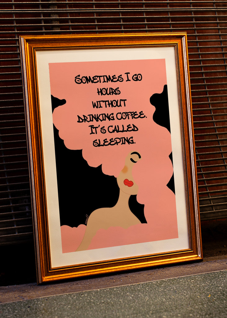 Sometimes I go Without Coffee