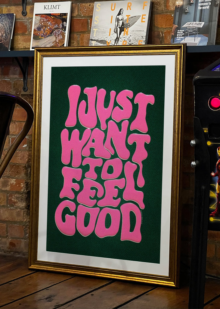 I Just Want To Feel Good