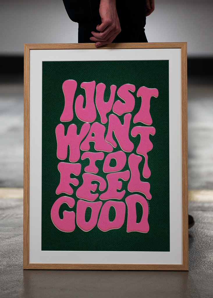 I Just Want To Feel Good