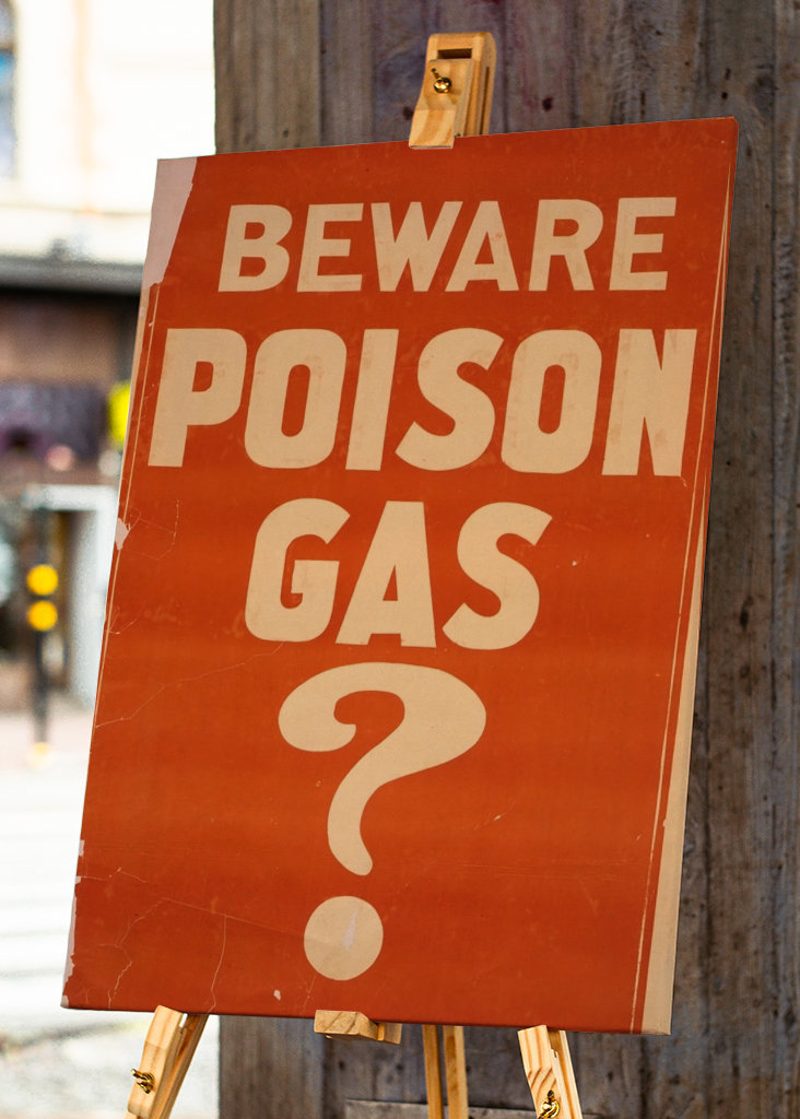 Beware poison gas?