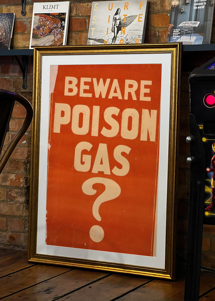 Beware poison gas?