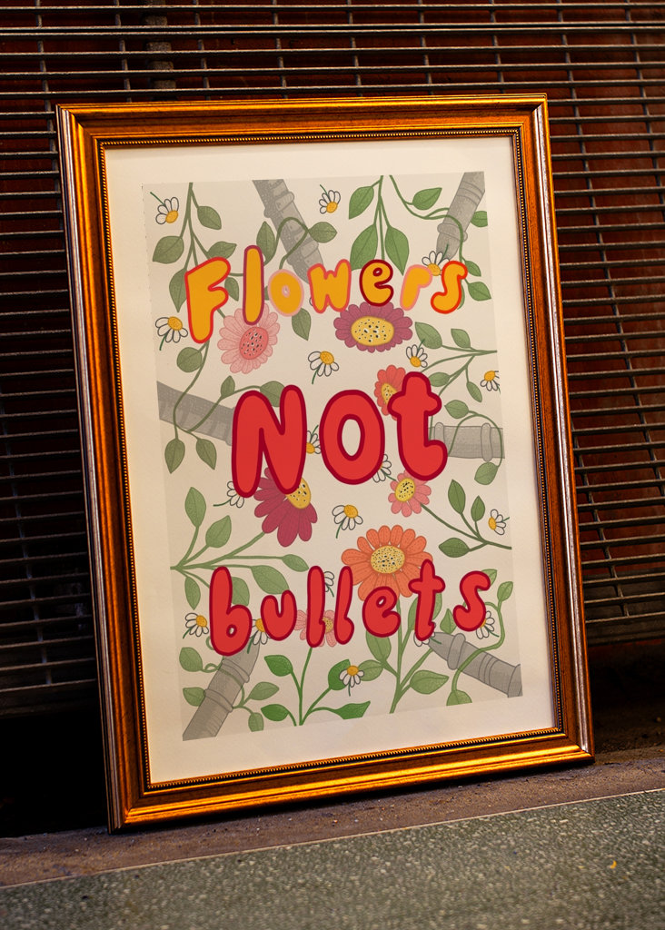 Flowers Not Bullets 