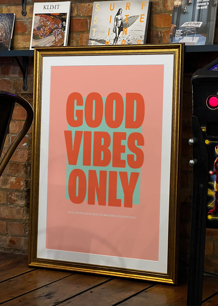 Good Vibes Only