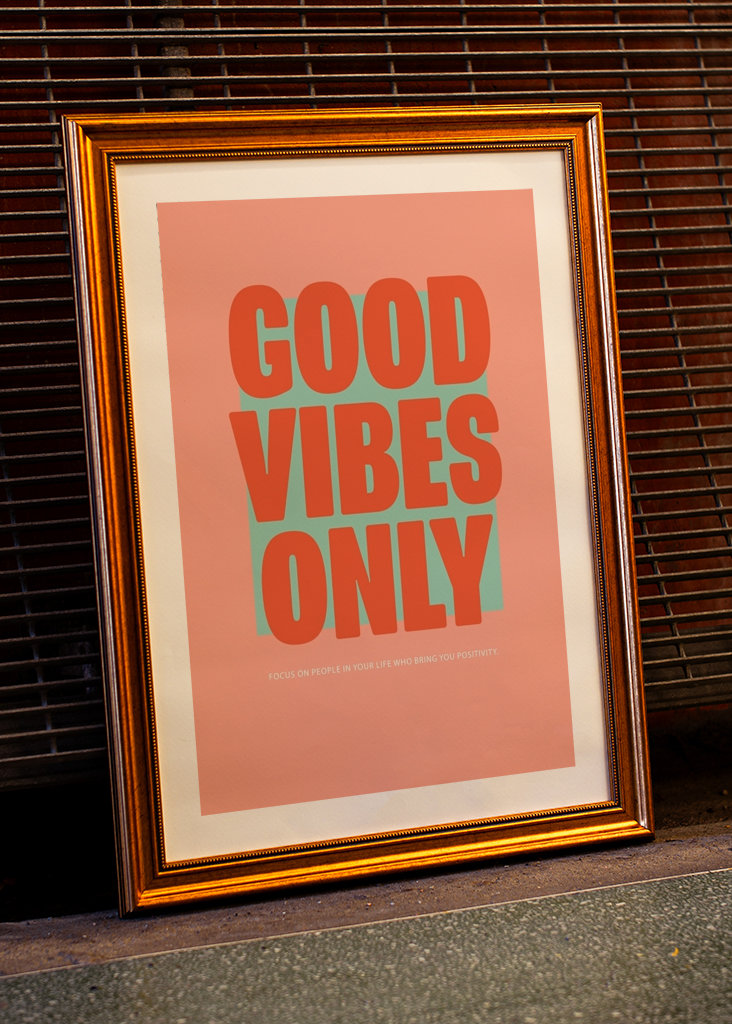 Good Vibes Only