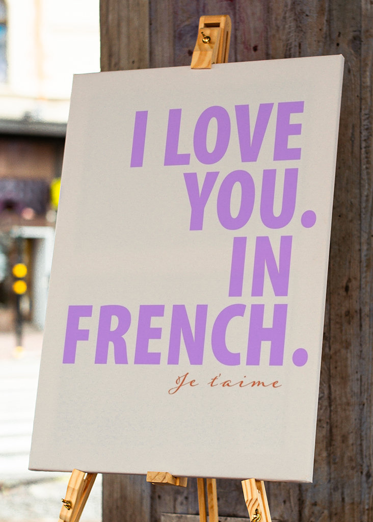I Love You. In French.