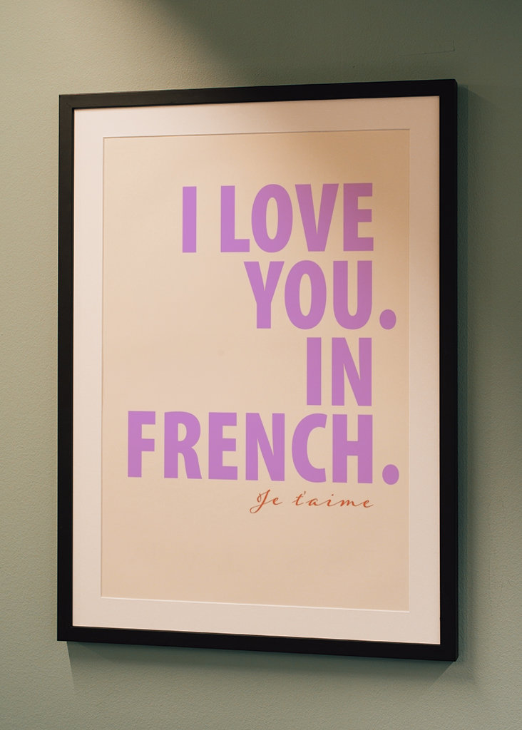 I Love You. In French.