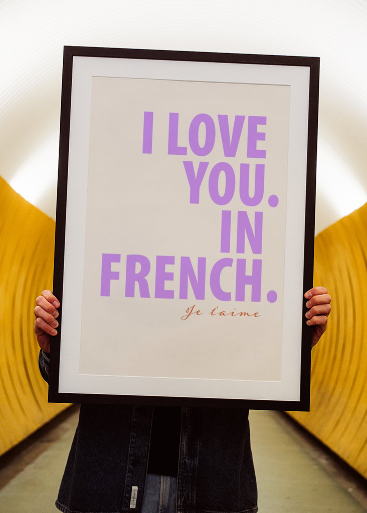 I Love You. In French.
