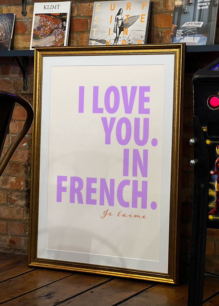 I Love You. In French.