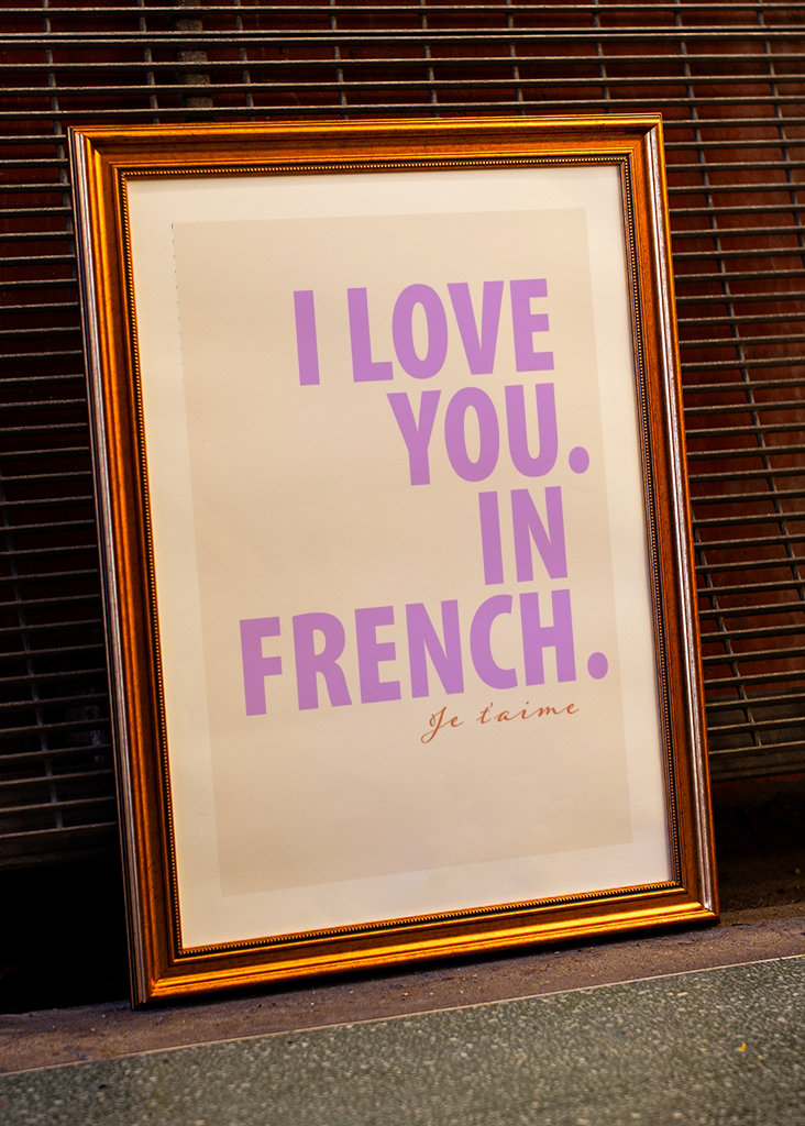 I Love You. In French.