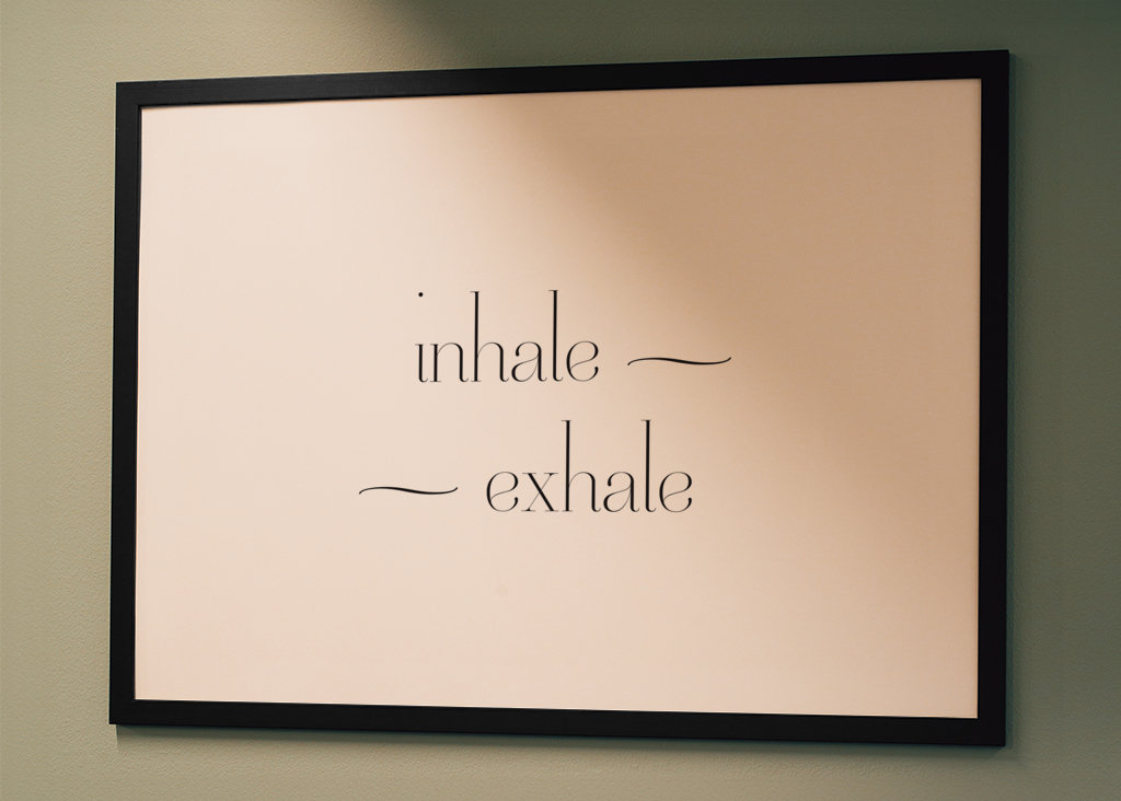 inhale - exhale