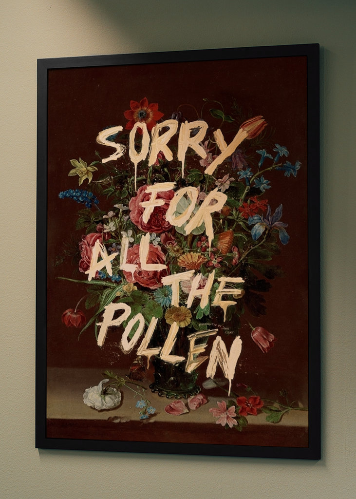 Sorry For All The Pollen