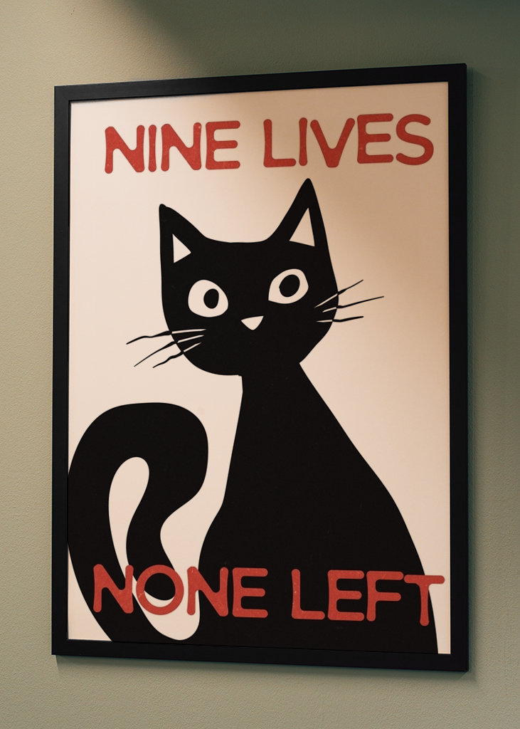 Nine Lives None Left