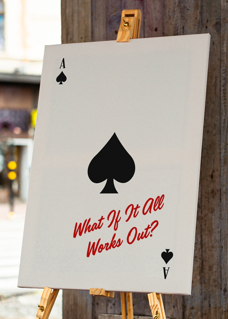 Ace Of Spades, What If It All