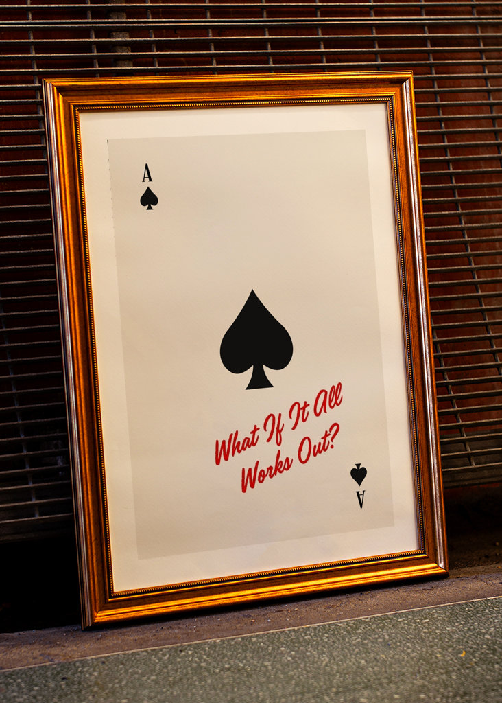 Ace Of Spades, What If It All