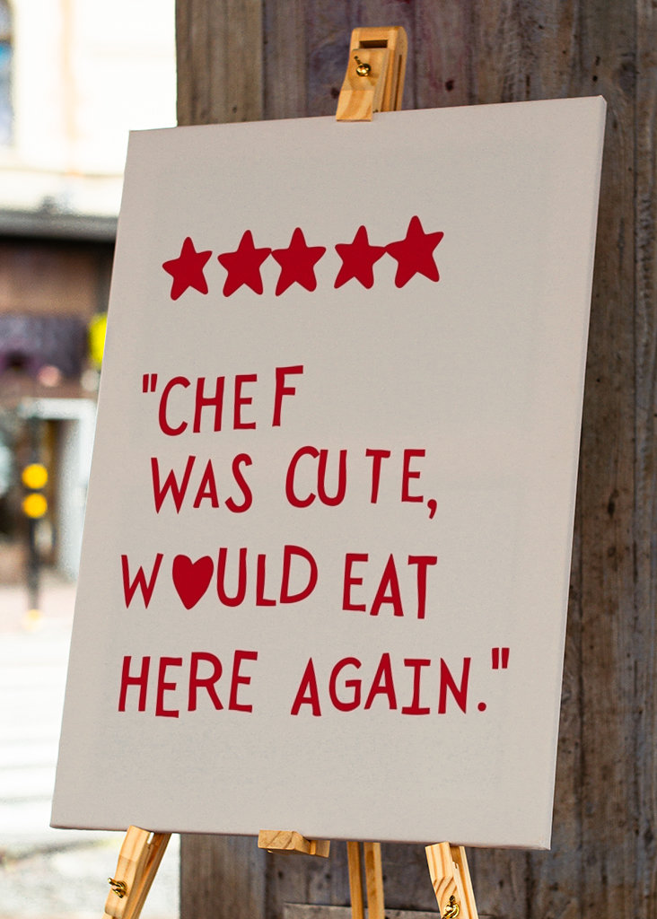 Chef Was Cute, Would Eat Here