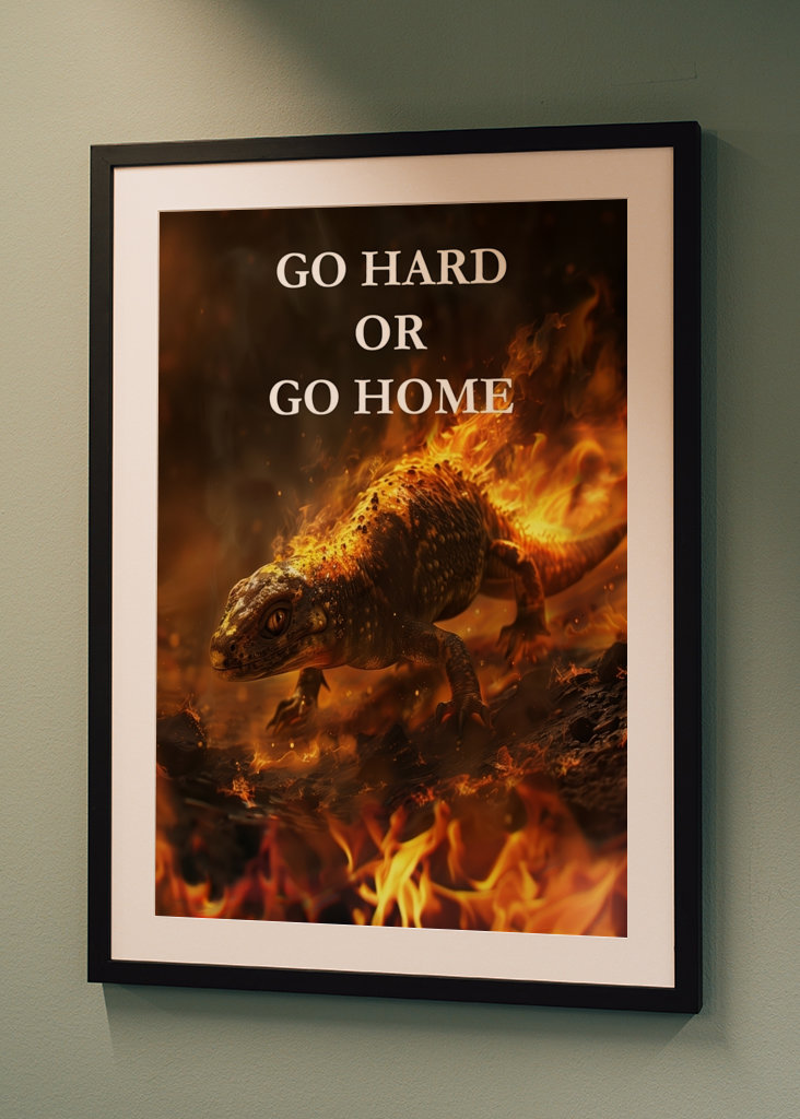 Go Hard Or Go Home