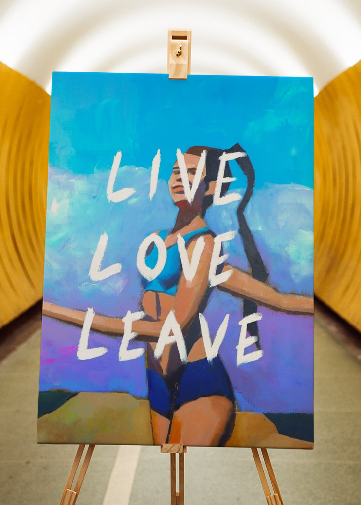 LIVE, LOVE, LEAVE