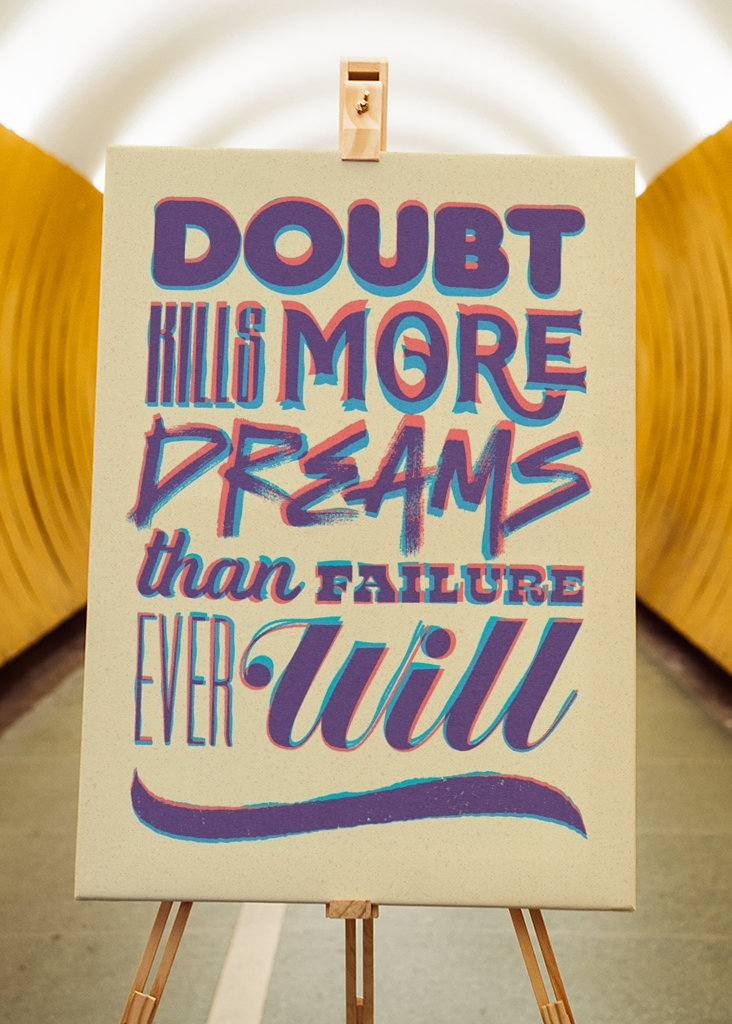 Doubt Kills More Dreams