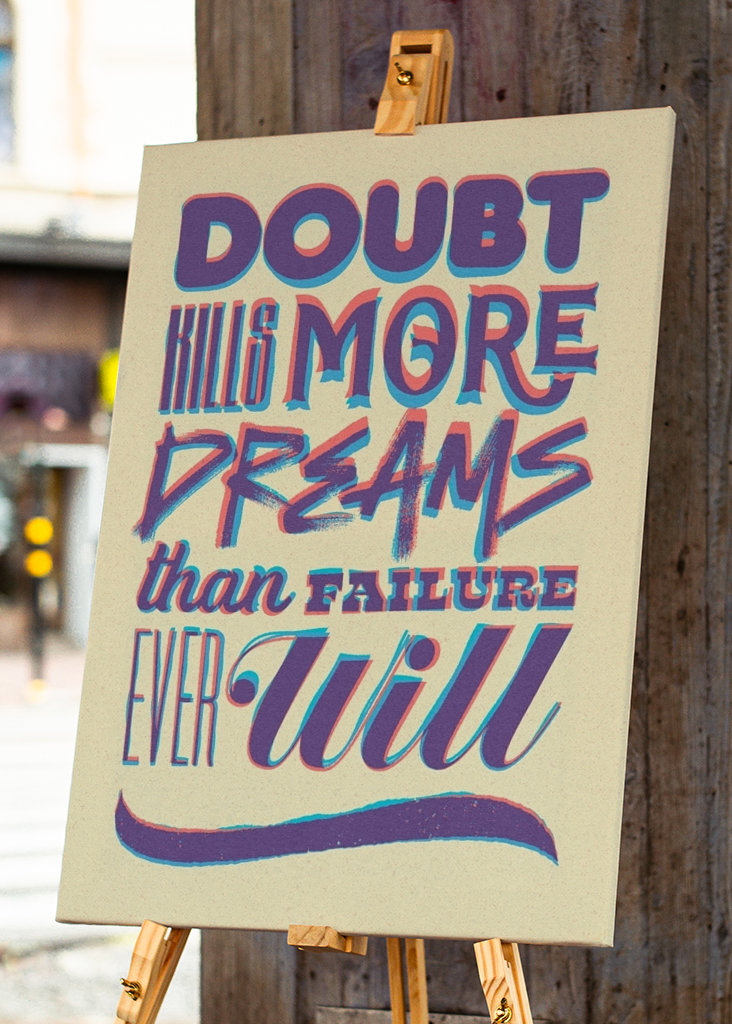 Doubt Kills More Dreams