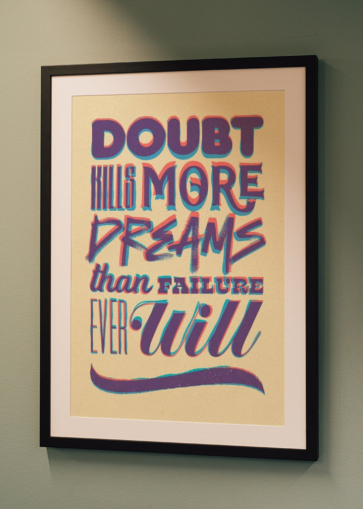 Doubt Kills More Dreams